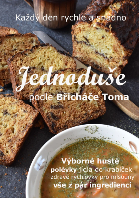 Jednoduše podle Břicháče Toma. Každý den rychle a snadno Břicháč Tom Jednoduše podle Břicháče Toma. Každý den rychle a snadno Břicháč Tom