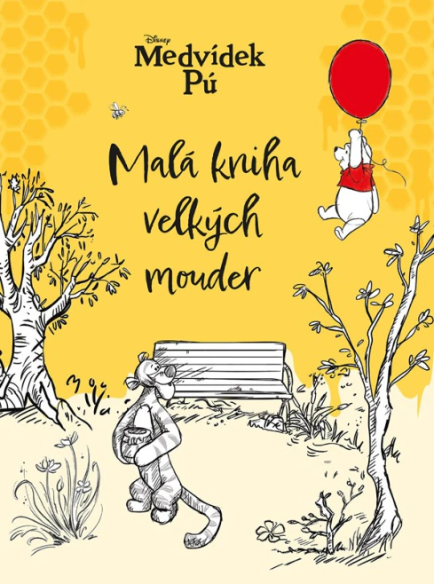Medvídek Pú - Malá kniha velkých mouder Alicanto Medvídek Pú - Malá kniha velkých mouder Alicanto