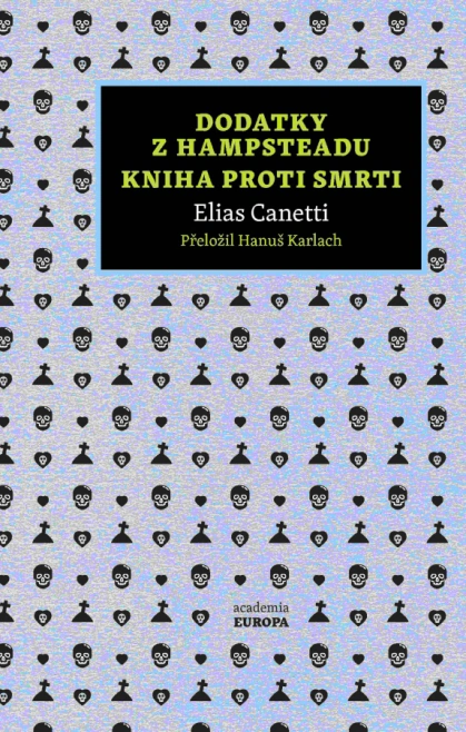 Dodatky z Hampsteadu. Kniha proti smrti. Academia