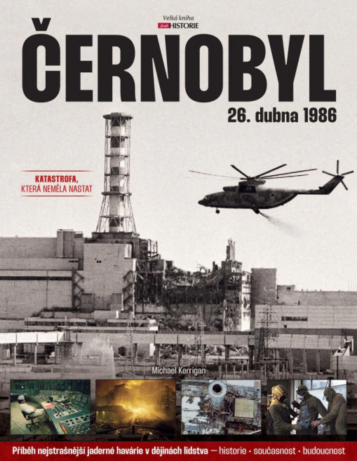 Černobyl. 26. dubna 1986: Příběh nejstrašnější jaderné havárie v dějinách lidstva - historie, součas Extra Publishing