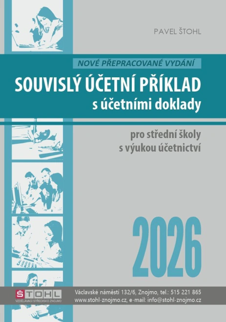 Souvislý účetní příklad s účetními doklady 2026 Štohl - Vzdělávací středisko Znojmo Souvislý účetní příklad s účetními doklady 2026 Štohl - Vzdělávací středisko Znojmo