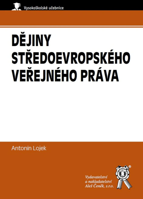 Dějiny středoevropského veřejného práva Aleš Čeněk s.r.o.