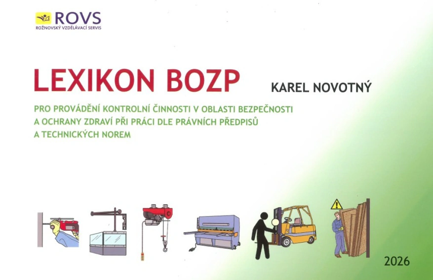 Lexikon BOZP 2026 - pro provádění kontrolní činnosti v oblasti bezpečnosti a ochrany zdraví ROVS - Rožnovský vzdělávací servis s.r.o.