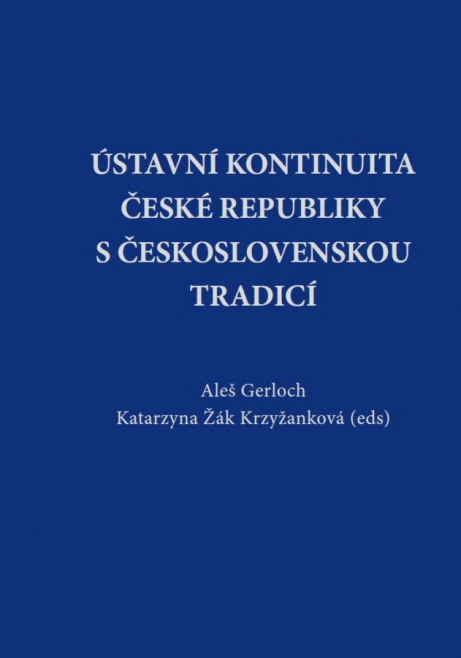 Ústavní kontinuita České republiky s československou tradicí Aleš Čeněk s.r.o.