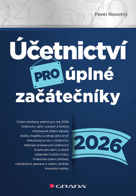 Účetnictví pro úplné začátečníky 2026 Grada Účetnictví pro úplné začátečníky 2026 Grada