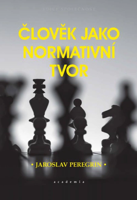 Člověk jako normativní tvor Academia Člověk jako normativní tvor Academia