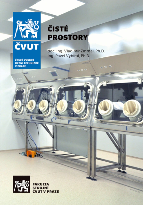 Čisté prostory České vysoké učení technické v Praze Čisté prostory České vysoké učení technické v Praze