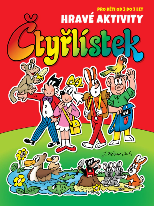 Čtyřlístek Hravé aktivity. Pro děti od 3 do 7 let Čtyřlístek Čtyřlístek Hravé aktivity. Pro děti od 3 do 7 let Čtyřlístek