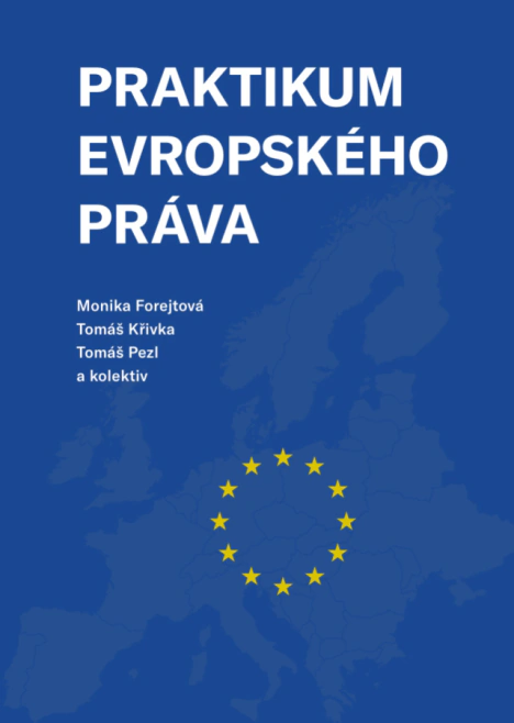 Praktikum evropského práva Západočeská univerzita v Plzni Praktikum evropského práva Západočeská univerzita v Plzni