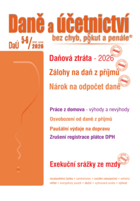DAU 5-6/2026 - Daně a účetnictví bez chyb, pokut a penále Poradce s.r.o. DAU 5-6/2026 - Daně a účetnictví bez chyb, pokut a penále Poradce s.r.o.
