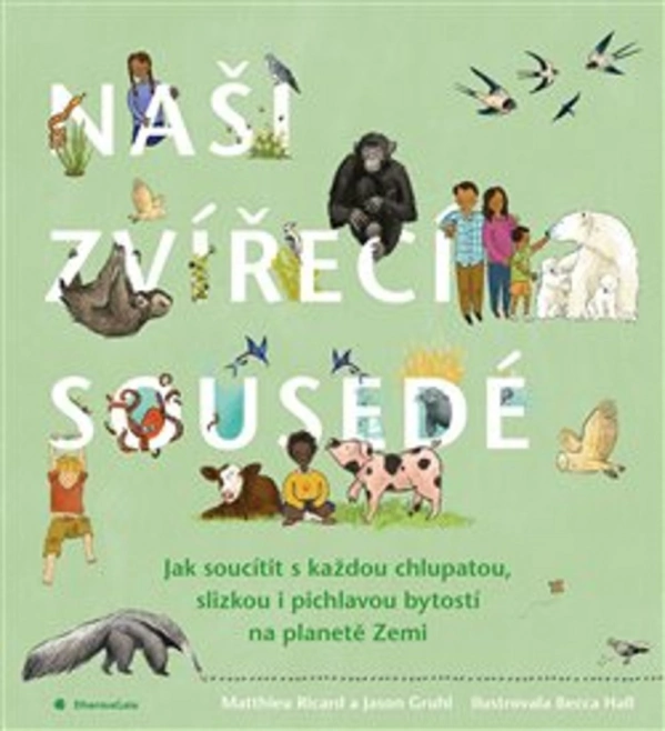 Naši zvířecí sousedé DharmaGaia Naši zvířecí sousedé DharmaGaia