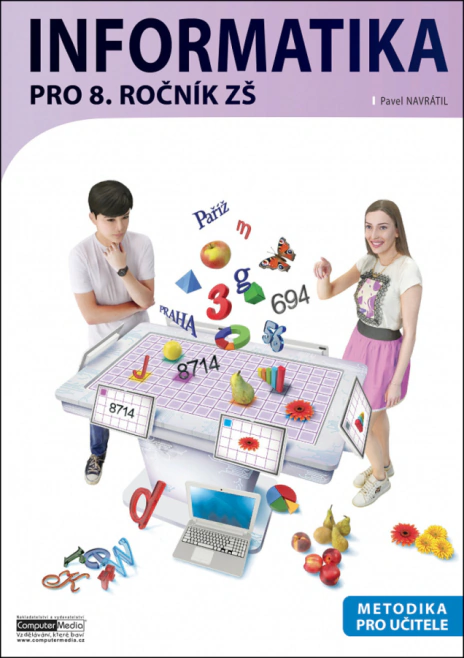 Informatika pro 8. ročník ZŠ Metodika pro učitele Computer Media
