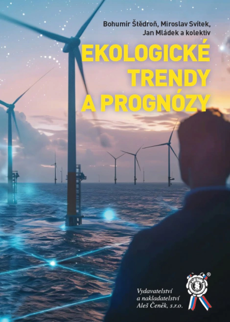 EKOLOGICKÉ TRENDY A PROGNÓZY Aleš Čeněk s.r.o. EKOLOGICKÉ TRENDY A PROGNÓZY Aleš Čeněk s.r.o.