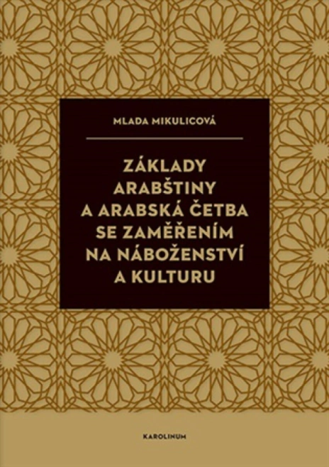 Základy arabštiny a arabská četba se zaměřením na náboženství a kulturu Karolinum