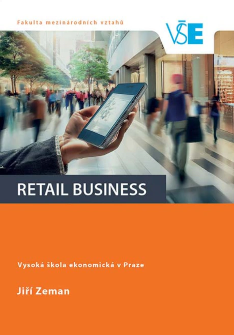 Retail Business Vysoká škola ekonomická v Praze Retail Business Vysoká škola ekonomická v Praze