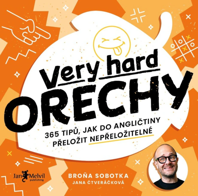 Very hard ořechy 365 tipů, jak do angličtiny přeložit nepřeložitelné Jan Melvil Publishing
