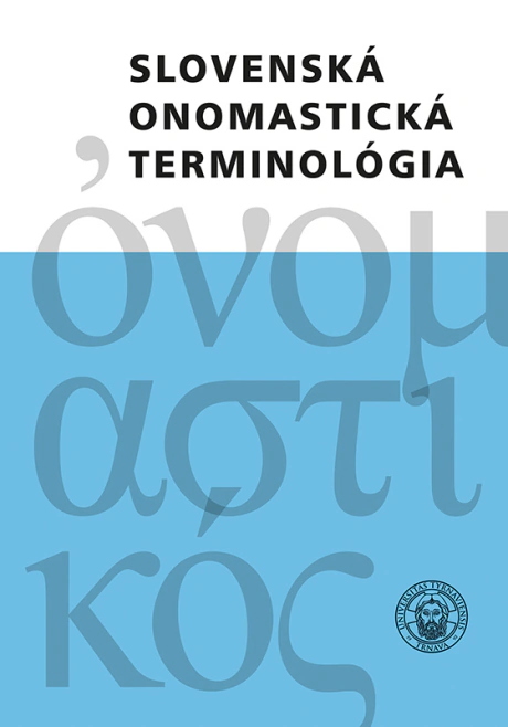 Slovenská onomastická terminológia VEDA Slovenská onomastická terminológia VEDA