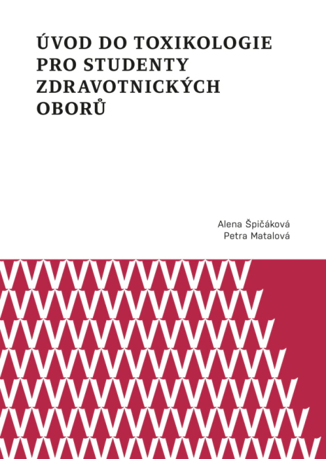 Úvod do toxikologie pro studenty zdravotnických oborů Univerzita Palackého v Olomouci Úvod do toxikologie pro studenty zdravotnických oborů Univerzita Palackého v Olomouci