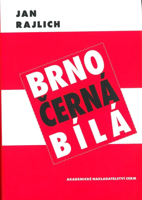 Brno - černá bílá Akademické nakladatelství CERM