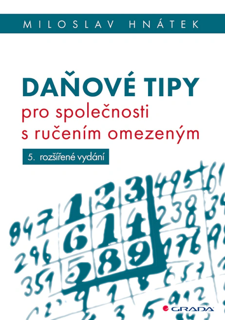 Daňové tipy pro společnosti s ručením omezeným 5. vydání Grada Daňové tipy pro společnosti s ručením omezeným 5. vydání Grada