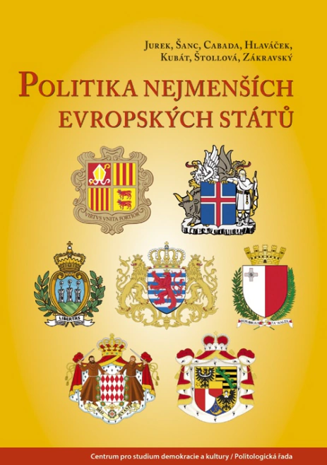 Politika nejmenších evropských států Centrum pro studium demokracie a kultury