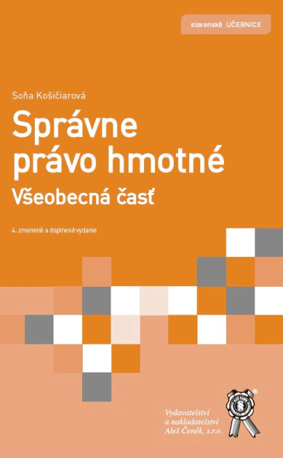 Správne právo hmotné. Všeobecná časť Aleš Čeněk s.r.o.